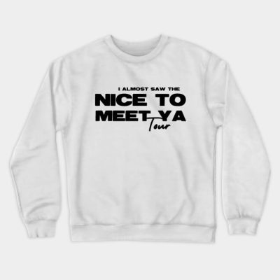 Almost Saw Nice To Meet Ya Tour Crewneck Sweatshirt Official Niall Horan Merch