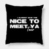 Almost Saw Nice To Meet Ya Tour On Black Throw Pillow Official Niall Horan Merch