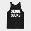 Niall Horan Tee Skool Sucks Tank Top Official Niall Horan Merch